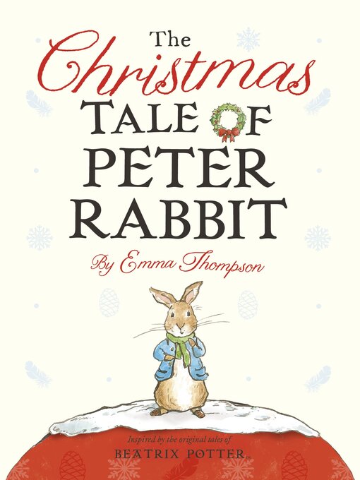 Title details for The Christmas Tale of Peter Rabbit by Emma Thompson - Wait list